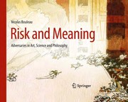 Risk and meaning adversaries in art, science and philosophy