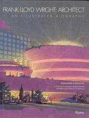 Frank Lloyd Wright, architect an illustrated biography