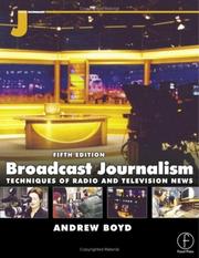 Broadcast journalism techniques of radio and television news
