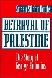 Betrayal of Palestine the story of George Antonius