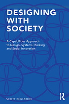 Designing with society a capabilities approach to design, systems thinking and social innovation