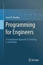 Programming for engineers a foundational approach to learning C and Matlab