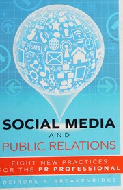 Social media and public relations eight new practices for the PR professional