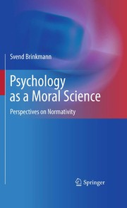 Psychology as a moral science perspectives on normativity