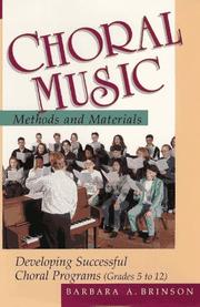 Choral music methods and materials developing successful choral programs (grades 5 to 12)