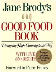 Jane Brody's Good food book living the high-carbohydrate way