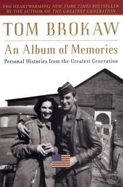 An album of memories personal histories from the greatest generation