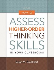 How to assess higher-order thinking skills in your classroom