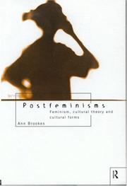 Postfeminisms feminism, cultural theory, and cultural forms