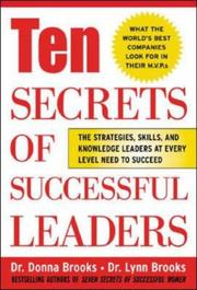 Ten secrets of successful leaders the strategies, skills, and knowledge leaders at every level need to succeed