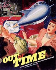 Out of time designs for the twentieth century future