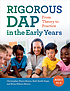 Rigorous DAP in the early years from theory to practice