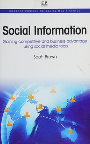 Social information gaining competitive and business advantage using social media tools