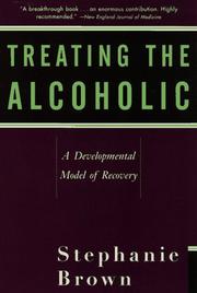 Treating the alcoholic a developmental model of recovery