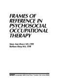 Frames of reference in psychosocial occupational therapy