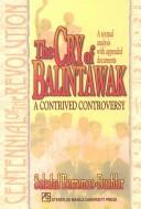 The Cry of Balintawak a contrived controversy : a textual analysis with appended doocuments