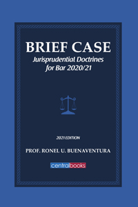 Brief case jurisprudential doctrines for bar 2020/21