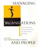 Managing organizations and people cases in management, organizational behavior and human resource management