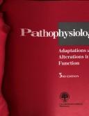 Pathophysiology adaptations and alterations in function
