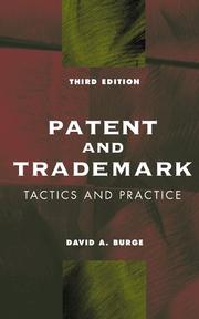 Patent and trademark tactics and practice
