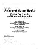 Aging and mental health positive psychosocial and biomedical approaches
