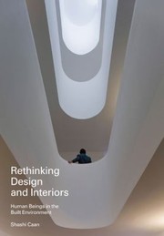 Rethinking design and interiors human beings in the built environment