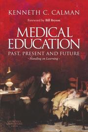 Medical education past, present, and future : handing on learning