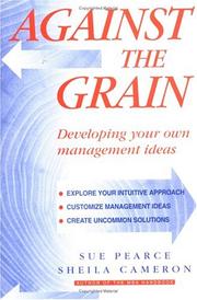 Against the grain developing your own management ideas