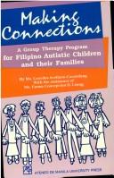 Making connections a group therapy program for Filipino autistic children and their families