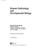 Human embryology and developmental biology