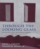 Through the looking glass readings in anthropology