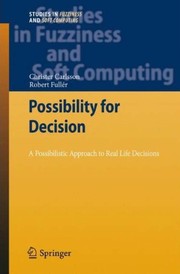 Possibility for decision a possibilistic approach to real life decisions