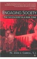 Engaging society the sociologist in a war zone