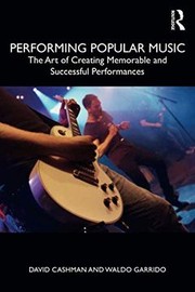 Performing popular music the art of creating memorable and successful performances
