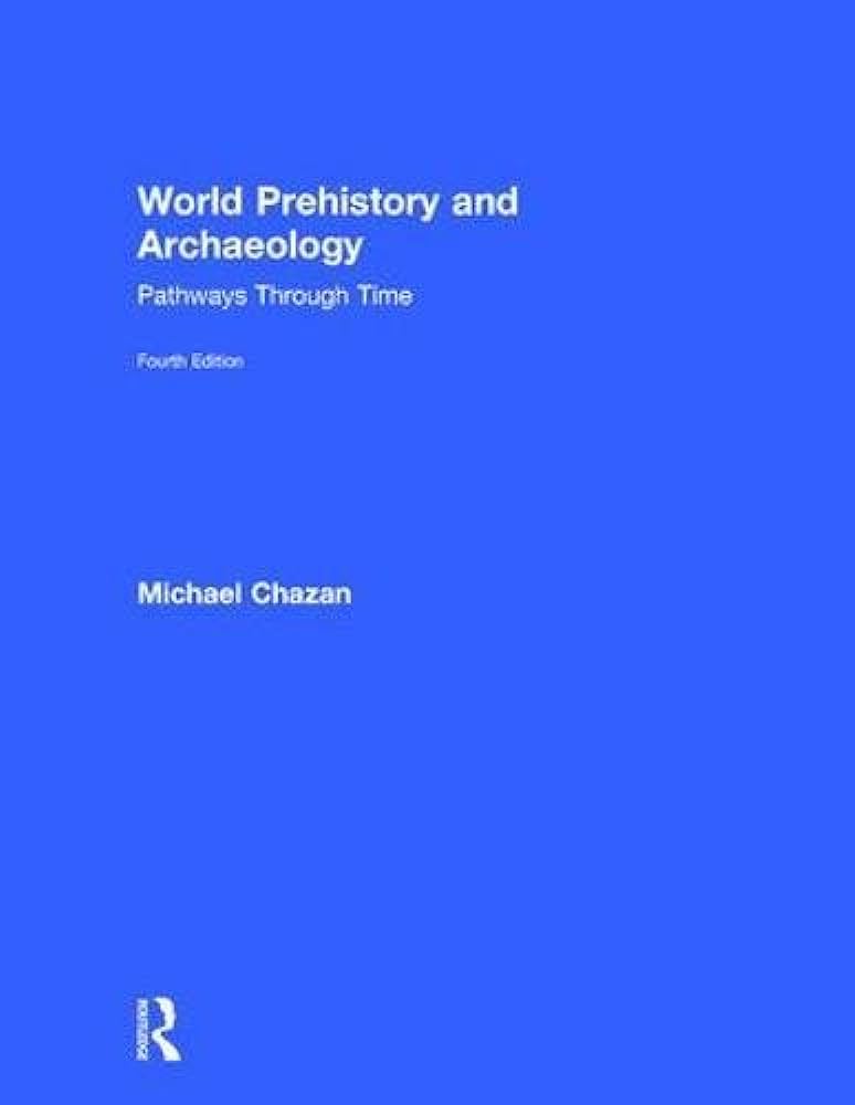 World prehistory and archaeology pathways through time