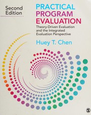 Practical program evaluation theory-driven evaluation and the integrated evaluation perspective