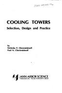 Cooling towers selection, design and practice
