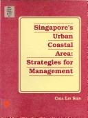Singapore's urban coastal area strategic for management