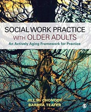 Social work practice with older adults an actively aging framework for practice