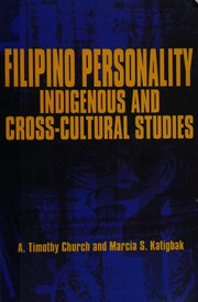 Filipino personality indigenous and cross-cultural studies