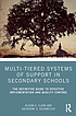 Multi-tiered systems of support in secondary schools the definitive guide to effective implementation and quality control