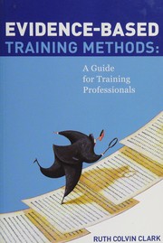 Evidence-based training methods a guide for training professionals