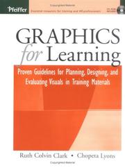 Graphics for learning proven guidelines for planning, designing, and evaluating visuals in training materials