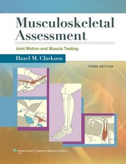 Musculoskeletal assessment joint motion and muscle testing