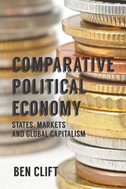 Comparative political economy states, markets and global capitalism