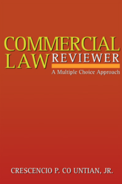 Commercial law reviewer a multiple choice approach
