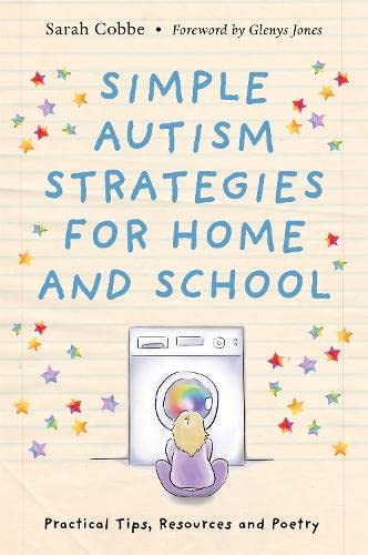 Simple autism strategies for home and school practical tips, resources and poetry.