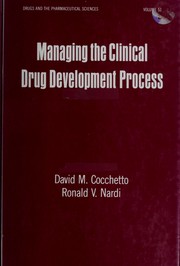 Managing the clinical drug development process