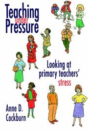Teaching under pressure looking at primary teachers' stress