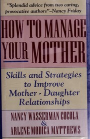 How to manage your mother skills and strategies to improve mother-daughter relationships